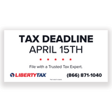 "TAX DEADLINE"| Outdoor Banner | Choose Size, Color, Features, Input Phone # [2024]