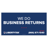 "BUSINESS RETURNS" (Update Phone #) | Outdoor Banner | Choose Size, Features, Input Phone # [2023]