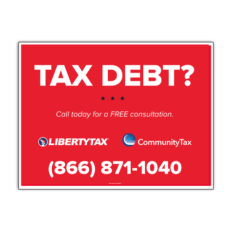 Tax Debt? (Community Tax) | 24"W x 18"H Lawn Sign w/ H-Stake(s) | 2022