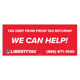"We Can Help" - Tax Debt | Outdoor Banner | Choose Your Size [2022]