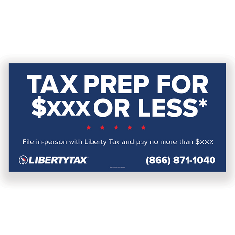 "TAX PREP FOR XXX or LESS"| Outdoor Banner | Choose Size, Amount, Features, Input Phone # [2024]
