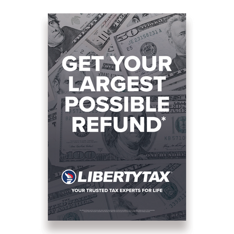 "LARGEST POSSIBLE REFUND" | Choose Poster or Canvas Wrap | Vertical/Portrait (24"W X 36"H) [2024]