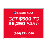 Custom Easy Advance "Get $500-$6250 Fast" (W/ Phone #) | Lawn Sign (w/ H-Stake) | Choose Color & Quantity