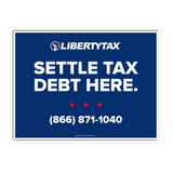 Custom "Settle Tax Debt Here" (W/ Phone #) | Lawn Sign (w/ H-Stake) | Choose Color & Quantity | 2023