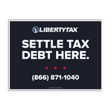 "Settle Tax Debt Here" | Lawn Sign (w/ H-Stake) | Choose Color & Quantity | 2023