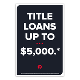 State Specific | Choose Your Graphic (by State) |  A-Frame, Cling/Window Banner, LED Light Box Panel, or Poster | Artwork: Installment Loans, Flex Loans, Title Loans, Payday Loans