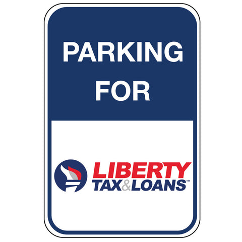Liberty Tax & Loans Parking Sign