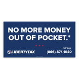 No More Money Out Of Pocket | Outdoor Banner | Choose Size, Features, Input Phone # [2023]