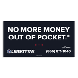 No More Money Out Of Pocket | Outdoor Banner | Choose Size, Features, Input Phone # [2023]