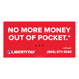 No More Money Out Of Pocket | Outdoor Banner | Choose Size, Features, Input Phone # [2023]
