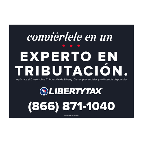 LIBERTY TAX | Be a Tax Pro- Spanish - Lawn Sign 2022_18x24 (NOT CUSTOM)